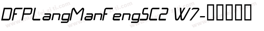 DFPLangManFengSC2 W7字体转换